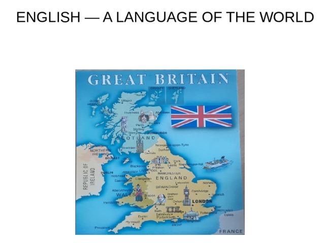 ENGLISH — A LANGUAGE OF THE WORLD
