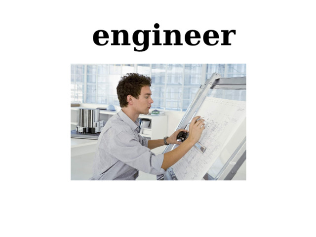 engineer