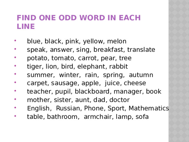 find one odd word in each line