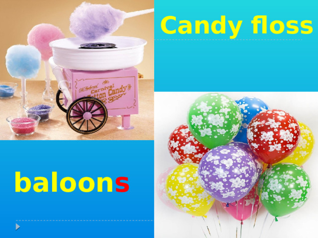 Candy floss baloon s