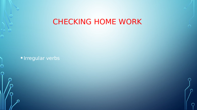 Checking home work