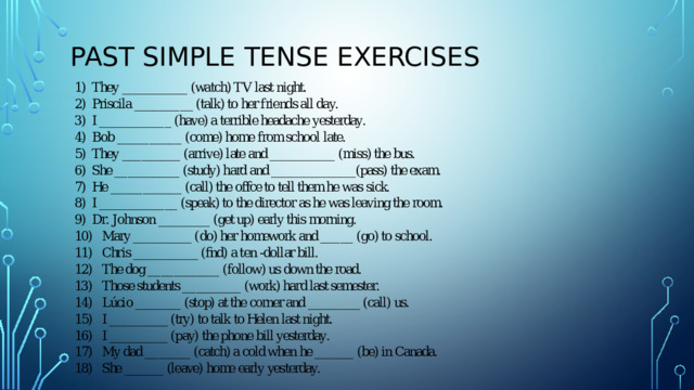 Past Simple Tense Exercises