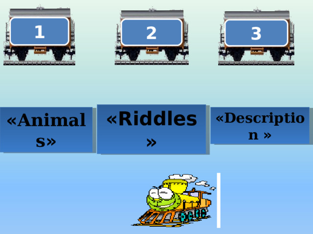 1 2 3 «Riddles» « Animals » « Description »