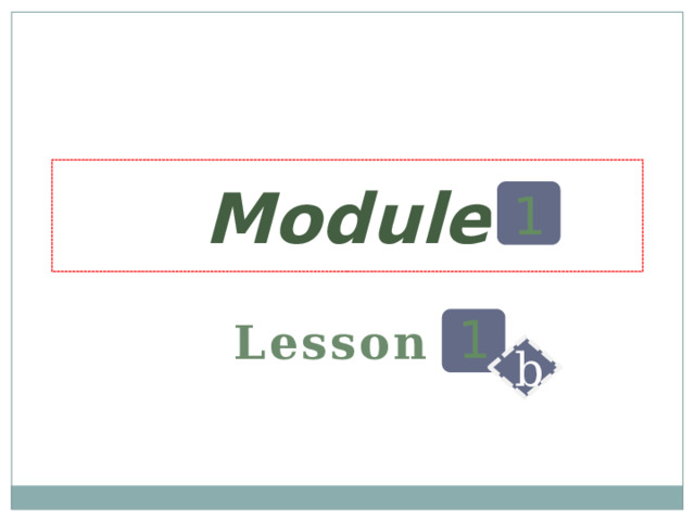 Module 1 1 Lesson b