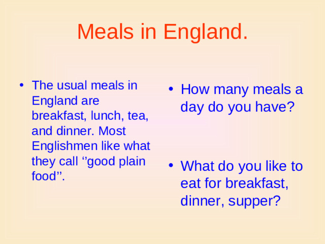 Meals in England.